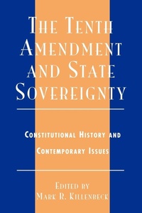 Enlarge image Cover: The Tenth Amendment and State Sovereignty - Rowman & Littlefield Publishers