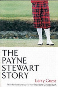 Abbildung von: The Payne Stewart Story - Andrews McMeel Publishing