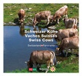 Cover: Schweizer K&uuml;he - Vaches Suisses - Swiss Cows - FONA Verlag