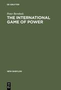 Cover: The International Game of Power - De Gruyter Mouton