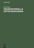 Cover: Mehrkriterielle Entscheidungen - De Gruyter Oldenbourg