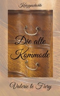 Cover: Die alte Kommode - BookRix