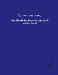 Enlarge image Cover: Handbuch der Forstwissenschaft - Vero Verlag