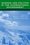 Cover: Science and Politics in the International Environment - Rowman & Littlefield Publishers