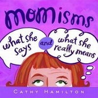 Enlarge image Cover: Momisms - Andrews McMeel Publishing