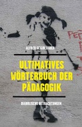 Cover: Ultimatives W&ouml;rterbuch der P&auml;dagogik - Sonderzahl