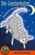 Cover: Die Geisterkatze - Obelisk Verlag ein Imprint der Verlagsanstalt Tyrolia Gesellschaft m. b. H.