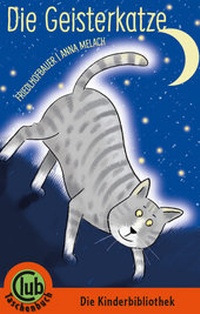 Enlarge image Cover: Die Geisterkatze - Obelisk Verlag ein Imprint der Verlagsanstalt Tyrolia Gesellschaft m. b. H.