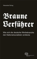 Cover: Braune Verf&uuml;hrer - Vergangenheitsverlag