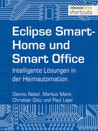 Abbildung von: Eclipse SmartHome und Smart Office - Entwickler Press