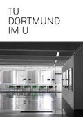 Cover: TU Dortmund im U - ATHENA-Verlag