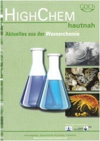 Abbildung von: HighChem hautnah - Aktuelles aus der Wasserchemie - Gesellschaft Dt. Chemiker