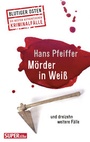 Cover: Mörder in Weiß - Bild und Heimat Verlag