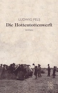 Cover: Die Hottentottenwerft - Jung und Jung