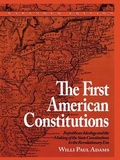 Cover: The First American Constitutions - Rowman & Littlefield Publishers