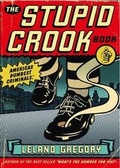 Cover: The Stupid Crook Book, Volume 1 - Andrews McMeel Publishing