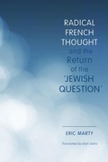 Cover: Radical French Thought and the Return of the "Jewish Question" - Indiana University Press