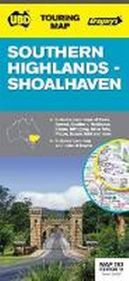 Abbildung von: Southern Highlands, Shoalhaven and Goulburn Regional Touring Map 283 - UBD Gregory's