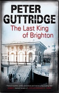 Cover: The Last King of Brighton - Severn House