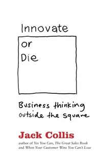 Enlarge image Cover: Innovate or Die - HarperCollins Publishers (Australia) Pty Ltd