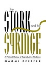 Cover: The Stork and the Syringe - Polity Press
