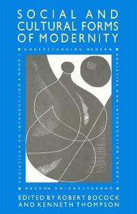 Enlarge image Cover: The Social and Cultural Forms of Modernity - Polity Press