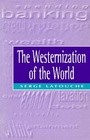Cover: The Westernization of the World - Polity Press