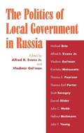 Cover: The Politics of Local Government in Russia - Rowman & Littlefield Publishers