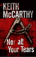 Cover: Nor All Your Tears - Severn House Publishers Ltd