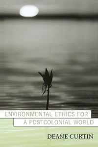 Enlarge image Cover: Environmental Ethics for a Postcolonial World - Rowman & Littlefield Publishers
