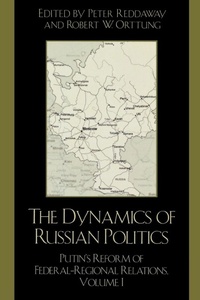 Enlarge image Cover: The Dynamics of Russian Politics - Rowman & Littlefield Publishers