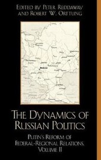 Enlarge image Cover: The Dynamics of Russian Politics - Rowman & Littlefield Publishers