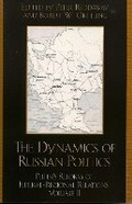 Cover: The Dynamics of Russian Politics - Rowman & Littlefield Publishers