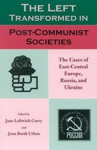 Enlarge image Cover: The Left Transformed in Post-Communist Societies - Rowman & Littlefield Publishers