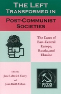 Cover: The Left Transformed in Post-Communist Societies - Rowman & Littlefield Publishers