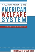 Cover: A Political History of the American Welfare System - Rowman & Littlefield Publishers