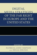 Cover: Digital Media Strategies of the Far Right in Europe and the United States - Lexington Books
