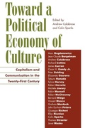 Cover: Toward a Political Economy of Culture - Rowman & Littlefield Publishers