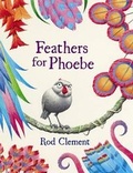 Cover: Feathers for Phoebe - HarperCollins Publishers (Australia) Pty Ltd