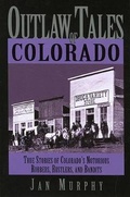 Cover: Outlaw Tales of Colorado - TwoDot Books
