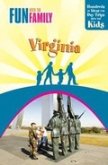 Cover: Fun with the Family: Virginia - GPP Travel