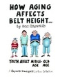 Cover: How Aging Affects Belt Height - Andrews McMeel Publishing