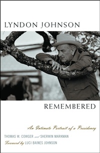 Enlarge image Cover: Lyndon Johnson Remembered - Rowman & Littlefield Publishers