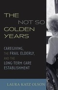 Cover: The Not-So-Golden Years - Rowman & Littlefield Publishers