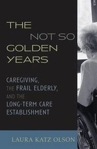 Enlarge image Cover: The Not-So-Golden Years - Rowman & Littlefield Publishers