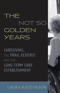 Enlarge image Cover: The Not-So-Golden Years - Rowman & Littlefield Publishers