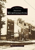 Cover: Around Worthington - Arcadia Publishing (SC)