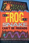 Cover: Why Frog and Snake Can't be Friends - Shortland Publications