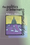 Cover: The Politics of Internet Communication - Rowman & Littlefield Publishers