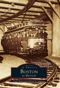 Cover: Boston in Motion - Arcadia Publishing